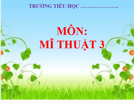 Giáo án điện tử Mĩ thuật lớp 3 Chân trời sáng tạo Bài 4: Hành trình đến đô thị | PPT Mĩ thuật 3