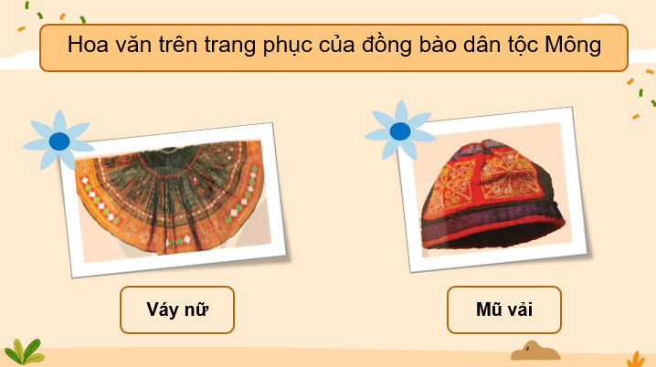 Giáo án điện tử Mĩ thuật lớp 3 Kết nối tri thức Chủ đề 2: Hoa văn trên trang phục của một số dân tộc | PPT Mĩ thuật 3