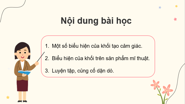 Giáo án điện tử Mĩ thuật lớp 3 Kết nối tri thức Chủ đề 4: Vẻ đẹp của khối | PPT Mĩ thuật 3