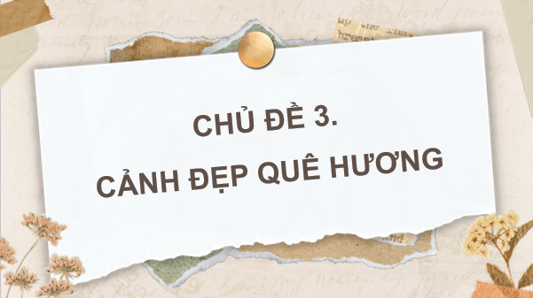 Giáo án điện tử Mĩ thuật lớp 4 Kết nối tri thức Chủ đề 3: Cảnh đẹp quê hương | PPT Mĩ thuật 4