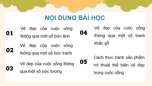 Giáo án điện tử Mĩ thuật lớp 4 Kết nối tri thức Chủ đề 4: Vẻ đẹp trong cuộc sống | PPT Mĩ thuật 4