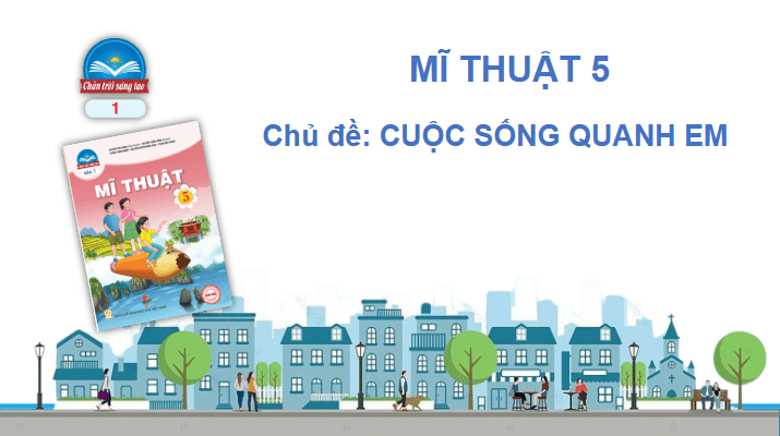 Giáo án điện tử Mĩ thuật lớp 5 Chân trời sáng tạo Bài 1: Mùa thu hoạch | PPT Mĩ thuật 5