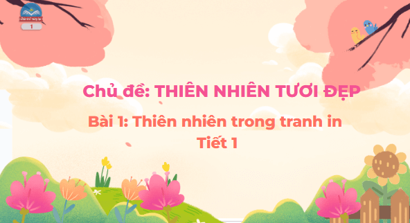 Giáo án điện tử Mĩ thuật lớp 5 Chân trời sáng tạo Bài 1: Thiên nhiên trong tranh in | PPT Mĩ thuật 5