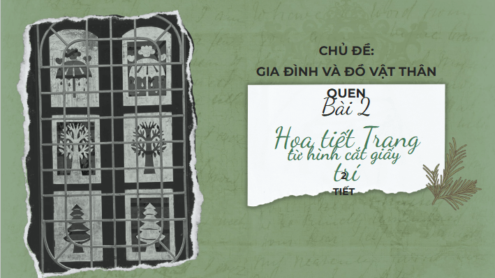 Giáo án điện tử Mĩ thuật lớp 5 Chân trời sáng tạo Bài 2: Hoạ tiết trang trí từ hình cắt giấy | PPT Mĩ thuật 5