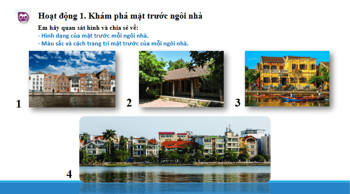 Giáo án điện tử Mĩ thuật lớp 5 Chân trời sáng tạo Bài 3: Vẻ đẹp của mặt trước ngôi nhà | PPT Mĩ thuật 5