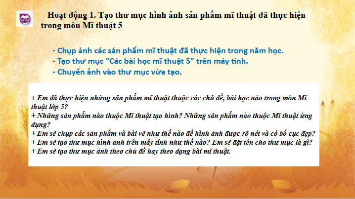 Giáo án điện tử Mĩ thuật lớp 5 Chân trời sáng tạo Bài tổng kết: Giới thiệu các bài học trong sách giáo khoa Mĩ thuật 5 | PPT Mĩ thuật 5