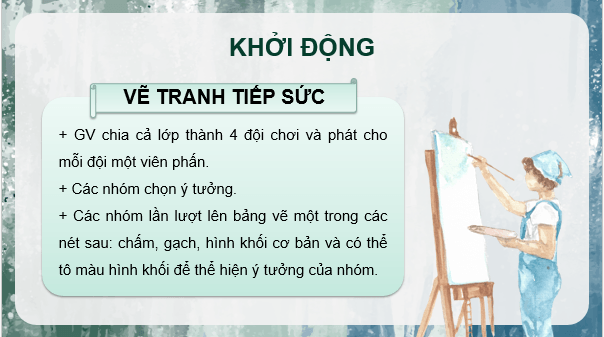 Giáo án điện tử Mĩ thuật lớp 5 Kết nối tri thức Chủ đề 1: Yếu tố tạo hình trong thực hành, sáng tạo theo chủ đề | PPT Mĩ thuật 5