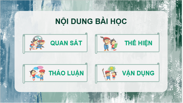 Giáo án điện tử Mĩ thuật lớp 5 Kết nối tri thức Chủ đề 1: Yếu tố tạo hình trong thực hành, sáng tạo theo chủ đề | PPT Mĩ thuật 5