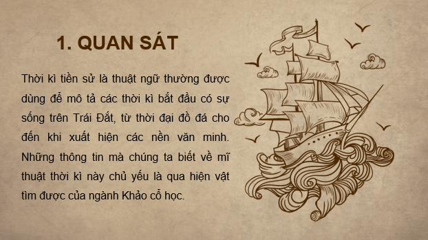 Giáo án điện tử Mĩ thuật 6 Kết nối tri thức Bài 7: Mĩ thuật thế giới thời kì tiền sử | PPT Mĩ thuật 6