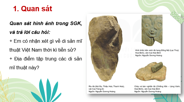 Giáo án điện tử Mĩ thuật 6 Kết nối tri thức Bài 8: Mĩ thuật Việt Nam thời kì tiền sử | PPT Mĩ thuật 6