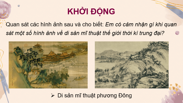 Giáo án điện tử Mĩ thuật 7 Kết nối tri thức Bài 1: Mĩ thuật tạo hình thời kì trung đại | PPT Mĩ thuật 7
