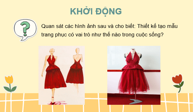 Giáo án điện tử Mĩ thuật 7 Kết nối tri thức Bài 10: Thiết kế tạo mẫu trang phục | PPT Mĩ thuật 7
