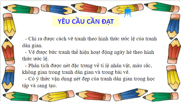 Giáo án điện tử Mĩ thuật 7 Chân trời sáng tạo Bài 15: Tranh vẽ theo hình thức ước lệ | PPT Mĩ thuật 7