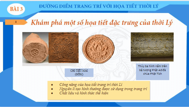Giáo án điện tử Mĩ thuật 7 Chân trời sáng tạo Bài 3: Đường diềm trang trí với họa tiết thời Lý | PPT Mĩ thuật 7
