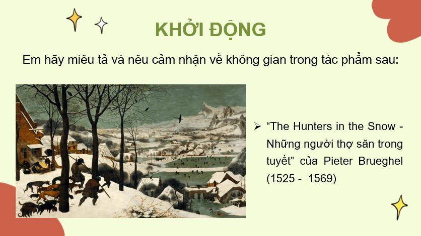 Giáo án điện tử Mĩ thuật 7 Kết nối tri thức Bài 7: Không gian trong tác phẩm hội hoạ thế giới thời kì trung đại | PPT Mĩ thuật 7