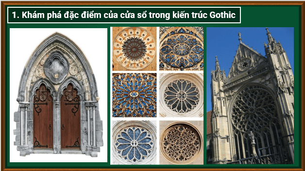 Giáo án điện tử Mĩ thuật 7 Chân trời sáng tạo Bài 9: Cân bằng đối xứng trong kiến trúc Gothic | PPT Mĩ thuật 7