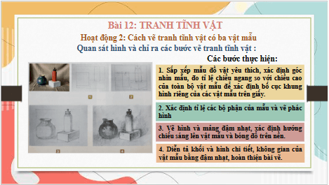 Giáo án điện tử Mĩ thuật 8 Chân trời sáng tạo Bài 12: Tranh tĩnh vật | PPT Mĩ thuật 8