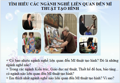 Giáo án điện tử Mĩ thuật 8 Chân trời sáng tạo Bài 15: Khái quát về ngành nghề liên quan đến Mĩ thuật tạo hình | PPT Mĩ thuật 8