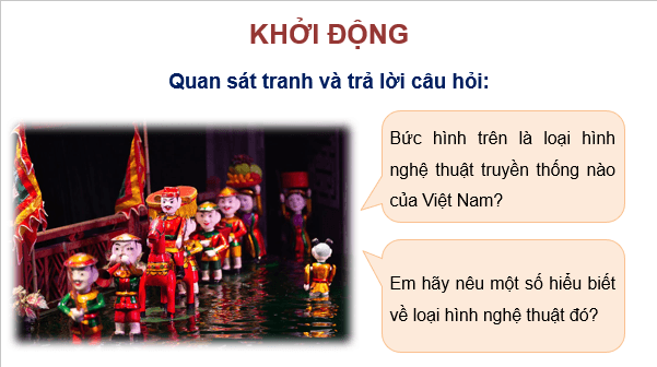 Giáo án điện tử Mĩ thuật 8 Kết nối tri thức Bài 3: Nghệ thuật truyền thống | PPT Mĩ thuật 8