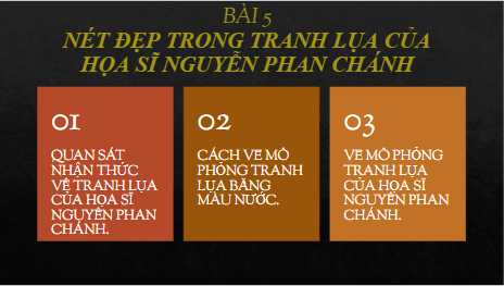 Giáo án điện tử Mĩ thuật 8 Chân trời sáng tạo Bài 5: Nét đẹp trong tranh lụa của họa sĩ Nguyễn Phan Chánh | PPT Mĩ thuật 8