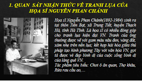 Giáo án điện tử Mĩ thuật 8 Chân trời sáng tạo Bài 5: Nét đẹp trong tranh lụa của họa sĩ Nguyễn Phan Chánh | PPT Mĩ thuật 8