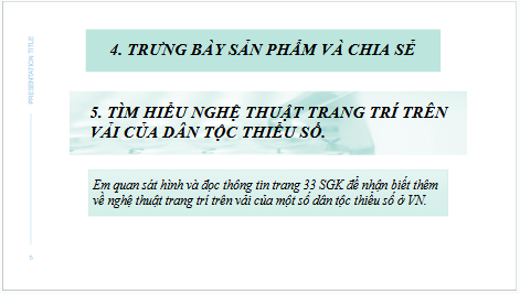 Giáo án điện tử Mĩ thuật 8 Chân trời sáng tạo Bài 7: Tạo mẫu nền trang trí với họa tiết dân tộc thiểu số Việt Nam | PPT Mĩ thuật 8