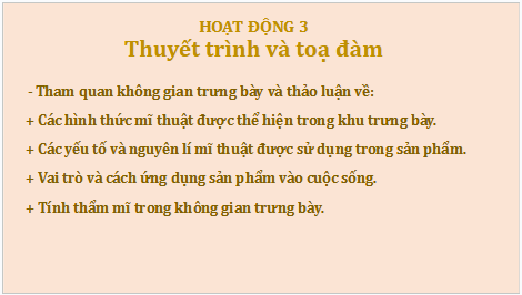 Giáo án điện tử Mĩ thuật 8 Chân trời sáng tạo Tổng kết học kì 1: Trưng bày sản phẩm mĩ thuật | PPT Mĩ thuật 8