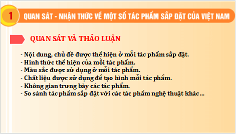 Giáo án điện tử Mĩ thuật 9 Chân trời sáng tạo Bài 14: Nghệ thuật sắp đặt | PPT Mĩ thuật 9