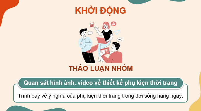 Giáo án điện tử Mĩ thuật 9 Kết nối tri thức Bài 2: Thiết kế phụ kiện thời trang | PPT Mĩ thuật 9