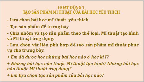 Giáo án điện tử Mĩ thuật 9 Chân trời sáng tạo Tổng kết học kì 1: Trưng bày sản phẩm mĩ thuật | PPT Mĩ thuật 9