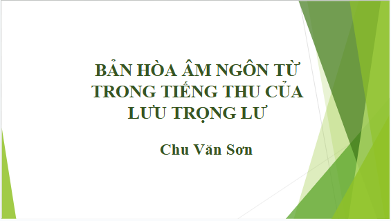 Giáo án điện tử bài Bản hoà âm ngôn từ trong Tiếng thu của Lưu Trọng Lư | PPT Văn 10 Kết nối tri thức