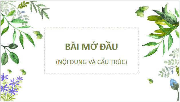 Giáo án điện tử bài Cấu trúc của sách Ngữ văn 10 | PPT Văn 10 Cánh diều