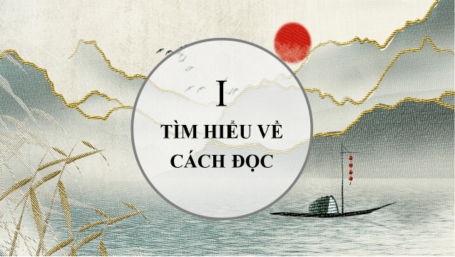 Giáo án điện tử Chuyên đề Văn 10 Phần 1: Đọc một tập thơ, một tập truyện ngắn hoặc một tiểu thuyết | Chuyên đề PPT Văn 10 Kết nối tri thức