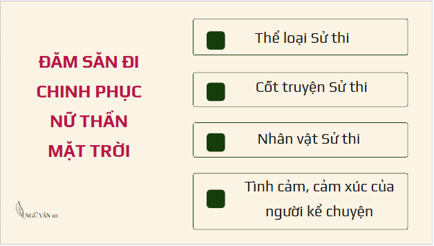 Giáo án điện tử bài Đăm Săn đi chinh phục nữ thần Mặt Trời | PPT Văn 10 Chân trời sáng tạo