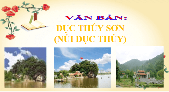 Giáo án điện tử bài Dục Thúy Sơn | PPT Văn 10 Kết nối tri thức