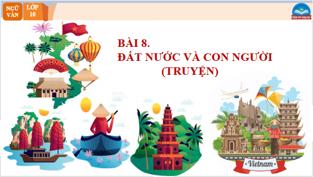 Giáo án điện tử bài Giang | PPT Văn 10 Chân trời sáng tạo