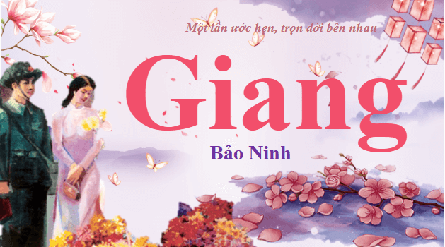 Giáo án điện tử bài Giang | PPT Văn 10 Chân trời sáng tạo