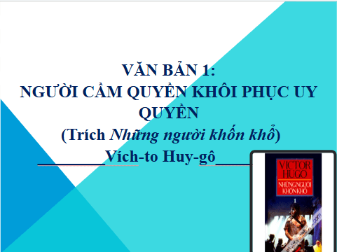 Giáo án điện tử bài Người cầm quyền khôi phục uy quyền | PPT Văn 10 Kết nối tri thức