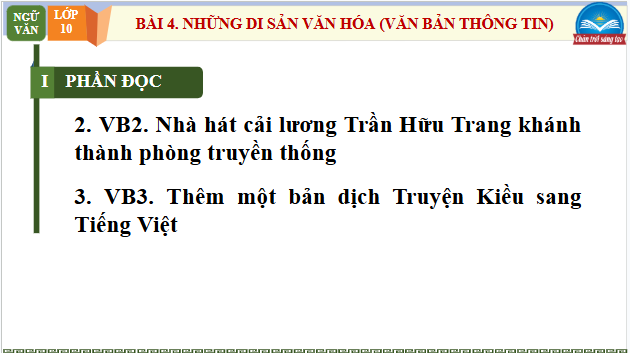 Giáo án điện tử bài Nhà hát cải lương Trần Hữu Trang khánh thành phòng truyền thống; Thêm một bản dịch Truyện Kiều sang tiếng Nhật | PPT Văn 10 Chân trời sáng tạo