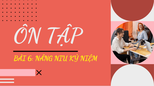 Giáo án điện tử bài Ôn tập trang 28 Tập 2 | PPT Văn 10 Chân trời sáng tạo