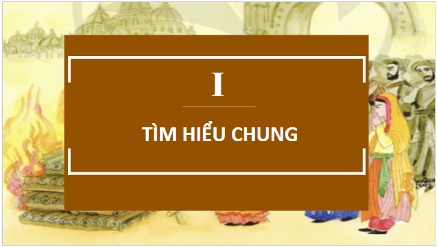 Giáo án điện tử bài Ra-ma buộc tội | PPT Văn 10 Cánh diều