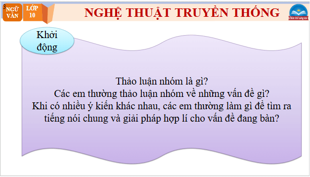 Giáo án điện tử bài Thảo luận nhóm về một vấn đề có ý kiến khác nhau | PPT Văn 10 Chân trời sáng tạo