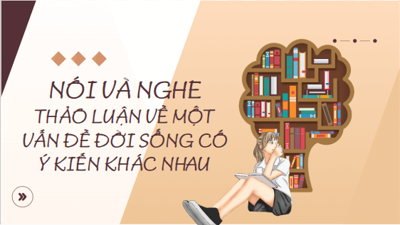 Giáo án điện tử bài Thảo luận về một vấn đề đời sống có ý kiến khác nhau | PPT Văn 10 Kết nối tri thức