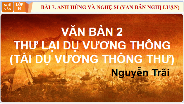 Giáo án điện tử bài Thư lại dụ Vương Thông | PPT Văn 10 Chân trời sáng tạo