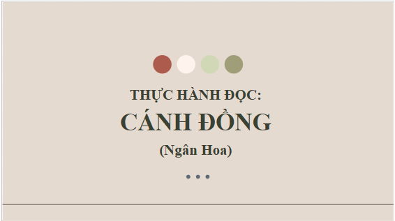 Giáo án điện tử bài Cánh đồng | PPT Văn 10 Kết nối tri thức