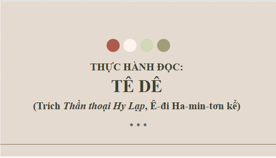 Giáo án điện tử bài Tê-dê | PPT Văn 10 Kết nối tri thức