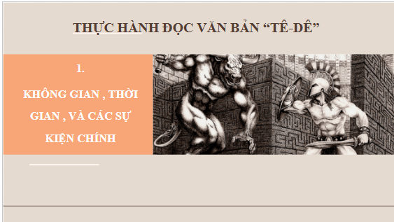 Giáo án điện tử bài Tê-dê | PPT Văn 10 Kết nối tri thức