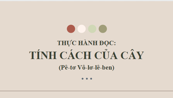 Giáo án điện tử bài Tính cách của cây | PPT Văn 10 Kết nối tri thức