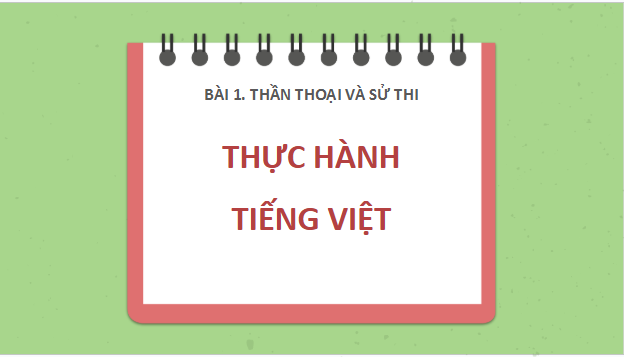 Giáo án điện tử bài Thực hành tiếng Việt trang 32 | PPT Văn 10 Cánh diều