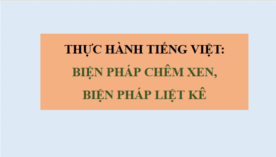 Giáo án điện tử bài Thực hành tiếng Việt trang 59 Tập 2 | PPT Văn 10 Kết nối tri thức